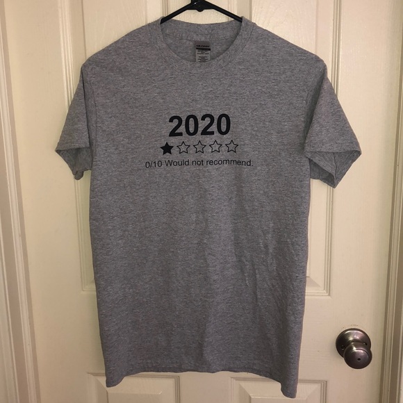 (3 for $10) 2020 0/10 Would Not Recommend T-Shirt - Picture 2 of 5